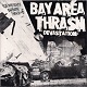 V.A./BAY AREA THRASH DEVESTATION(BARBARIC THRASH #6)