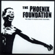 PHOENIX FOUNDATION/WE NEED TO MAKE SOME CHANGES...