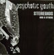 PSYCHOTIC YOUTH/STEREOIDS AND 8 OTHERS