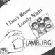 HAMBURG/I DON'T KNOW LONELY NIGHT (LTD.300)