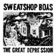 SWEATSHOP BOYS/THE GREAT DEPRESSION