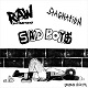 SAD BOYS // RAW DISTRACTIONS // STAGNATION/"LAND OF THE CRYING SUN" 3 WAY COMP