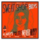 SWEATSHOP BOYS/ALWAYS POLITEANEVER HAPPY