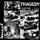 DISCLOSE/TRAGEDY