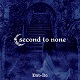 SECOND TO NONE/Bab-Ile(バブ イル) (再プレス盤)
