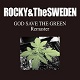 ROCKY AND THE SWEDEN/GOD SAVE THE GREEN -REMASTER-