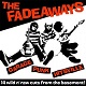FADEAWAYS/GARAGE PUNK HITSVILLE