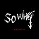 SO WHAT/REDRUM (WPCD)