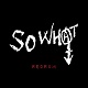 SO WHAT/REDRUM (紙ジャケCD)