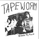 TAPEWORM/BREAK MY FACE