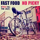 FAST FOOD // NO PICKY/SPLIT "SPAIN IN THE ASS!"