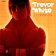 TREVOR WHITE/UNDERSTOOD -LTD COLORED VINYL-