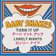 BABY SHAKES/TURN IT UP -JAPANESE VERSION-