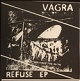 VAGRA/REFUSE EP