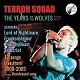 TERROR SQUAD/THE YEARS OF THE WOLVES -TERROR SQUAD Live Archives vol.1-