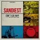SANDIEST/DON'T ASK WHY