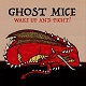 GHOST MICE/WAKE UP AND FIGHT!