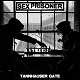 SEX PRISONER/TANNHAUSER GATE