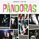 PANDORAS/HEY! IT'S THE PANDRAS