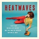 HEATWAVES/#2