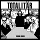 TOTALITAR/1986-1989