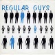 REGULAR GUYS/IT'S A SECRET