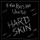 HARD SKIN/IF THE KIDS ARE UNITED