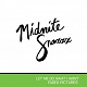 MIDNITE SNAXXX/LET ME DO WHAT I WANT (LTD.500)
