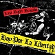 LAST RIGHT BRIGADE/HOY POR LA LIBERTAD E.P.