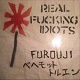 FUROUJI // ベヘモットトルエン/SPLIT "REAL FUCKING IDIOTS"