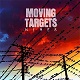 MOVING TARGETS/WIRES (LTD.300 帯付き仕様国内盤CD)