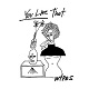 WIPES/YOU LIKE THAT (LTD.300 7インチEP)