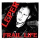 LEPER/FRAIL LIFE (LTD.100 RED VINYL)