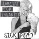 HABITAT FOR INSANITY/SICK PUPPY (TOUR EP)