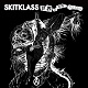 SKITKLASS/世界の平等さようなら (LTD.500)
