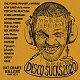 V.A./DISCO SUCKS 2020 "THE HIT CHART KILLERS"