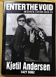 ENTER THE VOID/INTERVIEW EDITION ISSUE.13