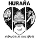 HURANA/BRUJAS,CHOLAS E INVENTADAS (LTD.300)