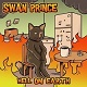 SWAN PRINCE/HELL ON EARTH (LTD.218 ORANGE/BLACK SPLATTER)