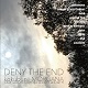 V.A./DENY THE END