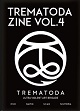 TREMATODA ZINE/VOL.4 (LTD.500)