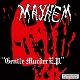 MAYHEM/GENTLE MURDER E.P. (LTD.500)