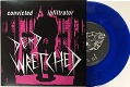 DEAD WRETCHED/CONVICTED (LTD.100 BLUE)