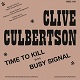 CLIVE CULBERTSON/TIME TO KILL/BUSY SIGNAL (LTD.100 BROWN)
