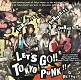 V.A./LET'S GO TOKYO PUNK