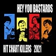 V.A./HEY YOU BASTARDS - HIT CHART KILLERS 2021