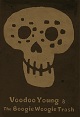 VOODOO YOUNG & THE BOOGIE WOOGIE TRASH/たまんねぇ〜 (LTD.100)