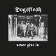 DOGSFLESH/NEVER GIVE IN (LTD.500)