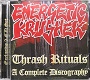 ENERGETIC KRUSHER/THRASH RITUAL - A COMPLETE DISCOGRAPHY (3rd EDITION)