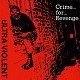 ULTRA VIOLENT/CRIME FOR REVENGE (LTD.100 YELLOW/2022 MBR)